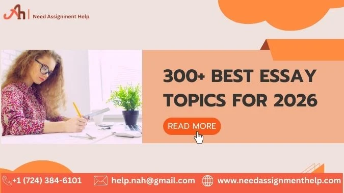 300+ Best Essay Topics for 2026: The Ultimate Academic Guide ...