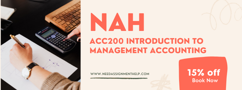ACC200 Introduction to Management Accounting | Assignment Help