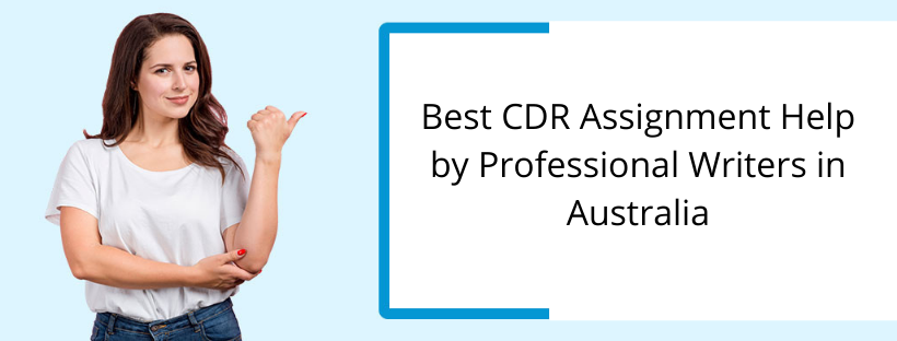 Best CDR Assignment Help by Professional Writers in Australia