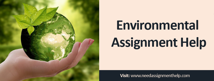 Unlock A+ Grade Now | Best Environmental Assignment Help