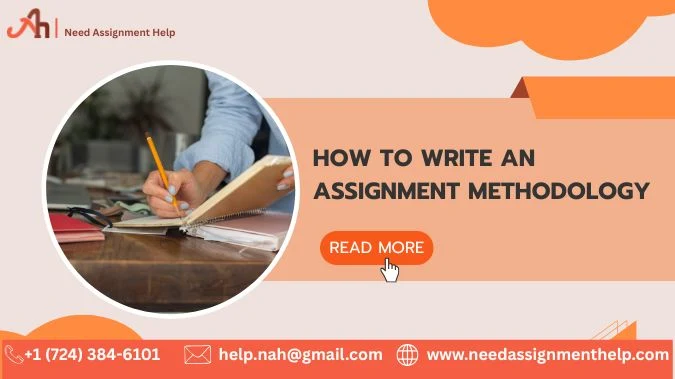 How to Write a Methodology for an Assignment: The Ultimate Student ...