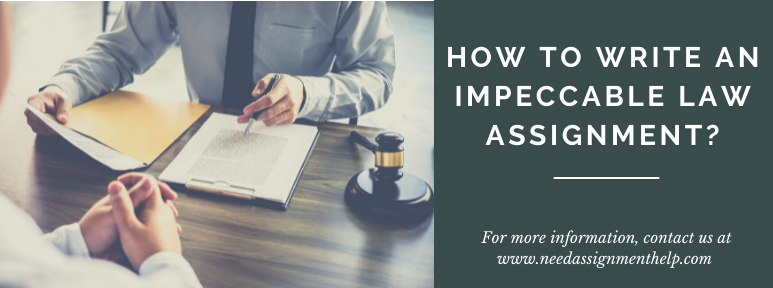 How to Write an Impeccable Law Assignment?