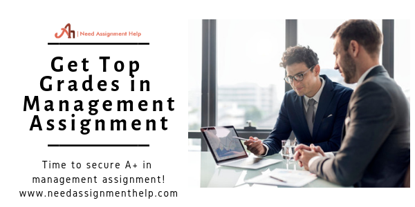 Learn The Tactics of Scoring Top Grades in Management Assignment