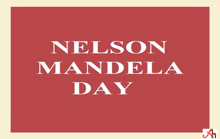 18 July - International Nelson Mandela’s Day
