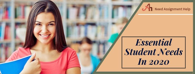 What are the Essential Student Needs in 2020?
