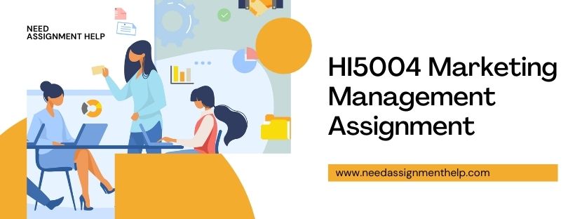 HI5004 Marketing Management Assignment