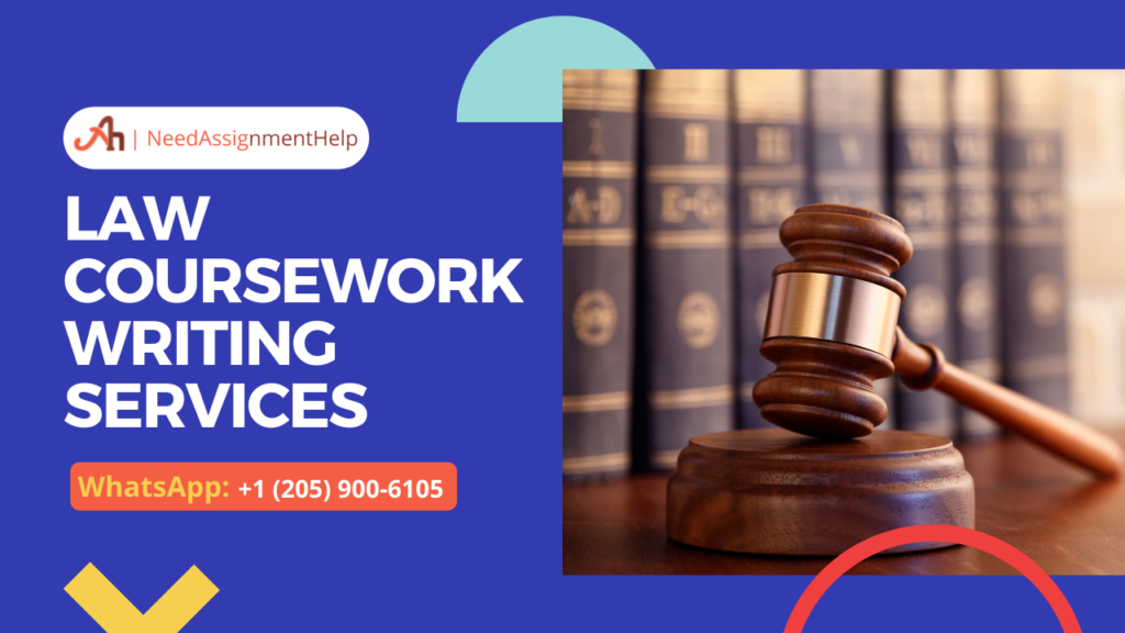 Supreme Advantages of LAW COURSEWORK WRITING SERVICES