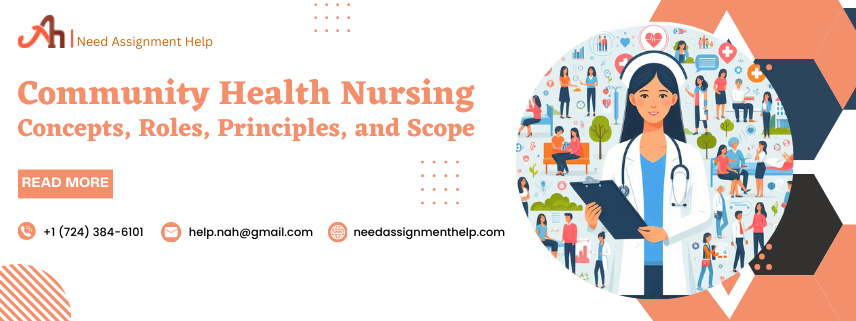 Community Health Nursing: Concept, Roles, Principles, and Scope
