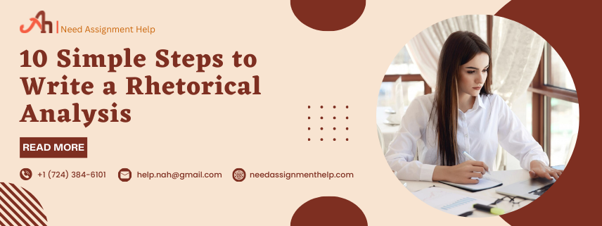 10 Simple Steps to Write a Rhetorical Analysis