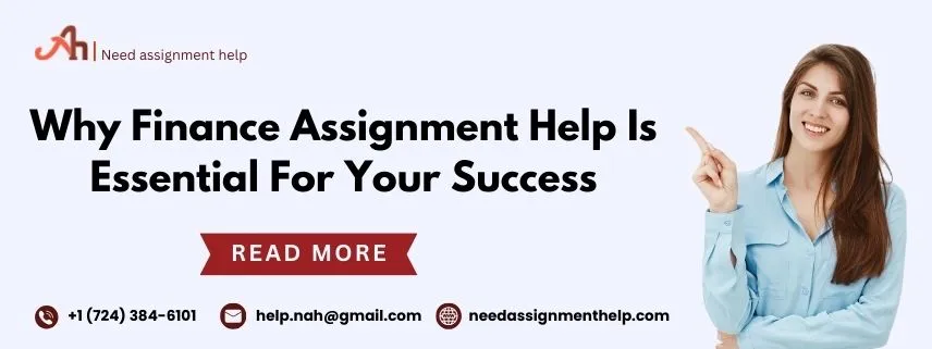 Why Finance Assignment Help Is Essential for Your Success